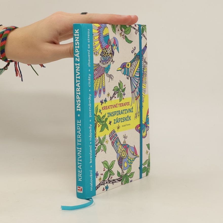 Various authors Kreativní terapie. Inspirativní zápisník