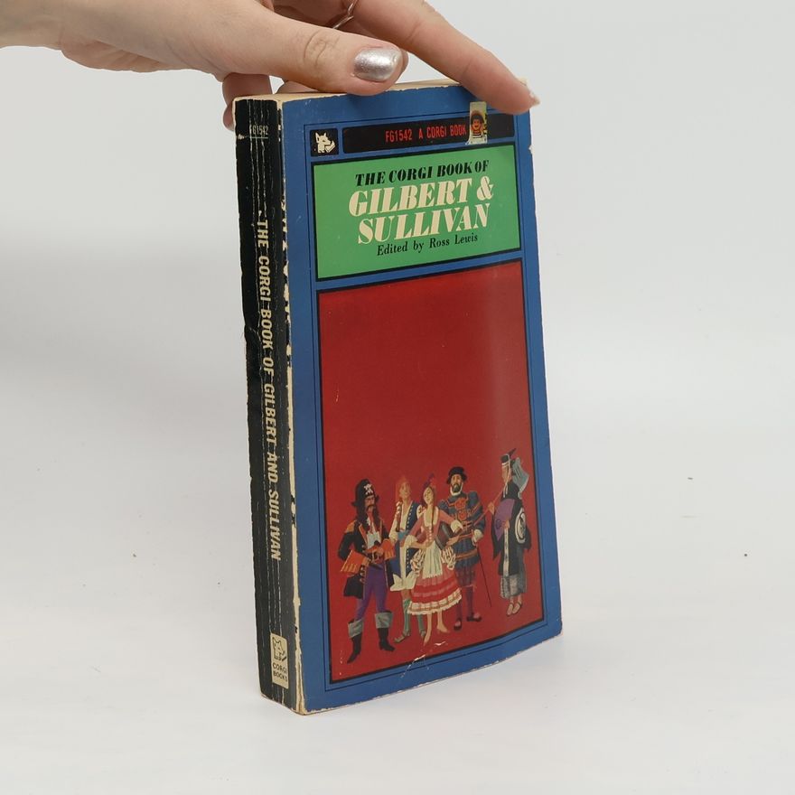 Lewis Ross The Corgi Book of Gilbert and Sullivan