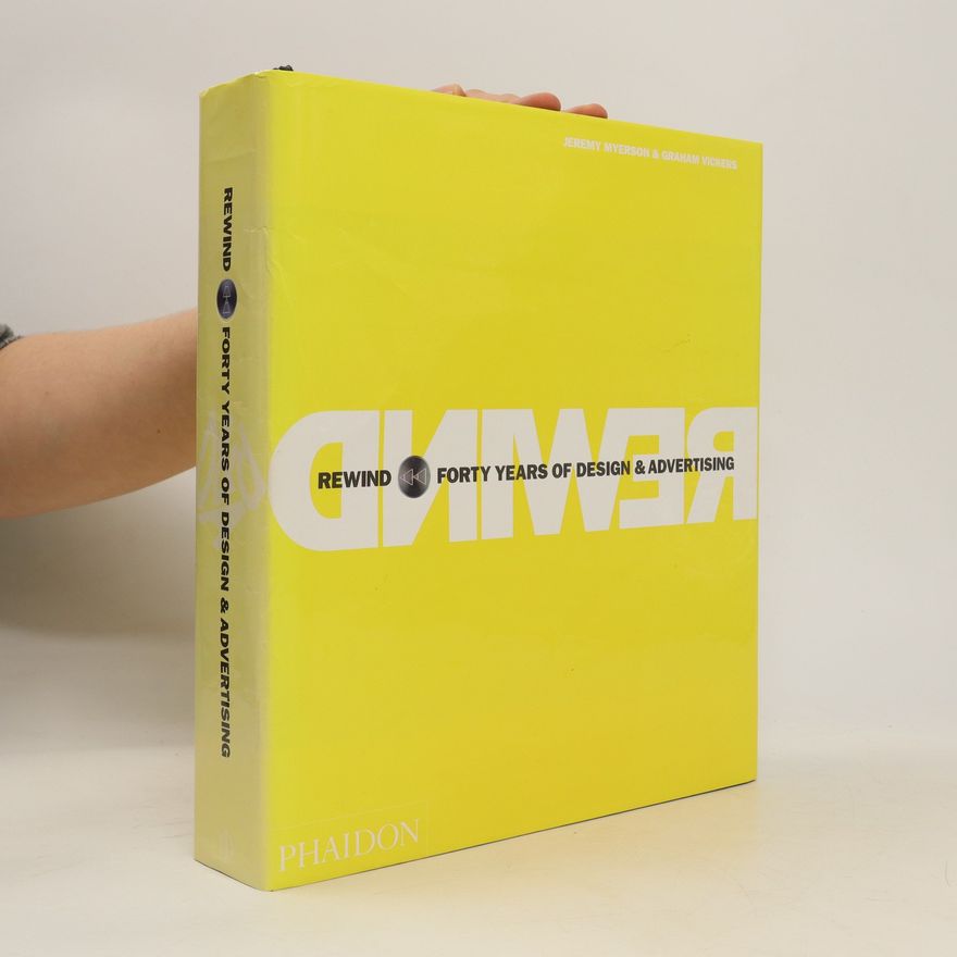 Jeremy Myerson Rewind Forty Years of Design & Advertising