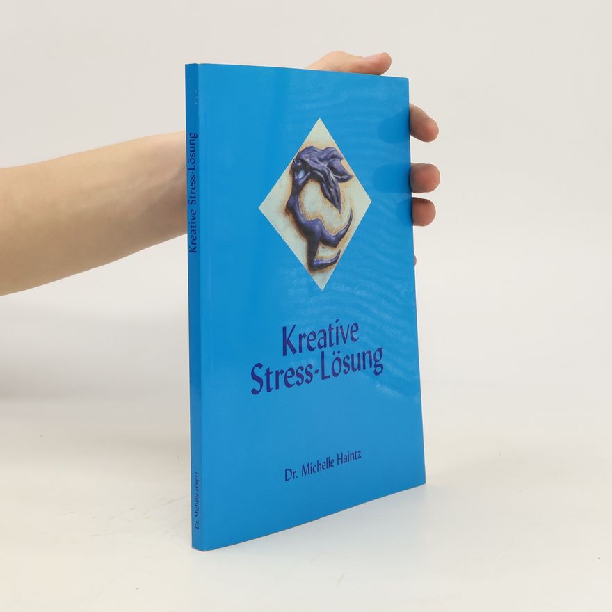 Michelle Haintz Kreative Stress-Lösung