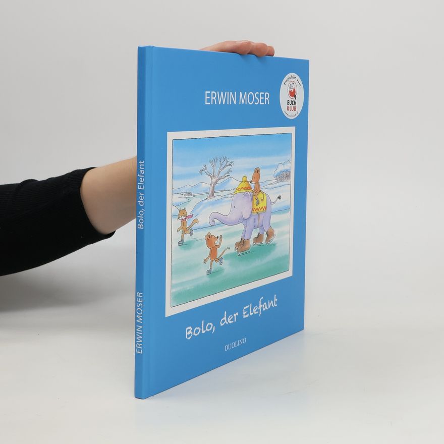 Erwin Moser Bolo, der Elefant
