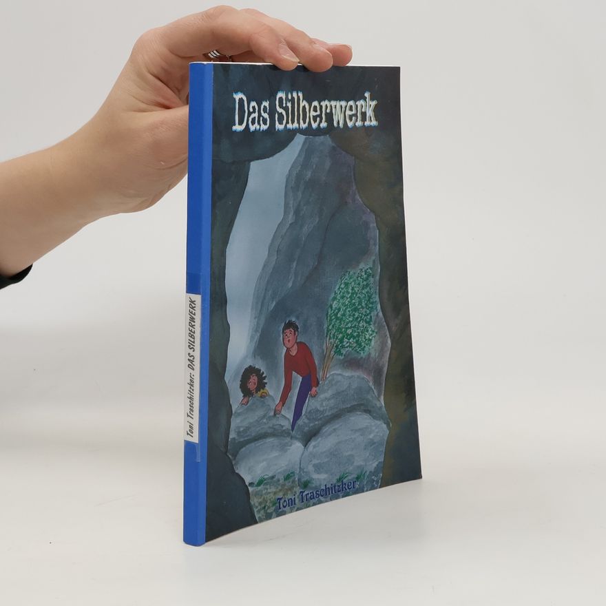 Toni Traschitzker Das Silberwerk