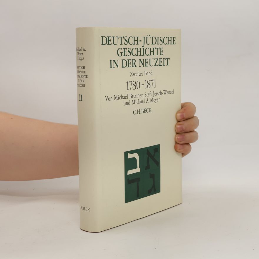Stefi Jersch Wenzel Deutsch-jüdische Geschichte in der Neuzeit II. Emazipation und Akkulturation 1780-1871