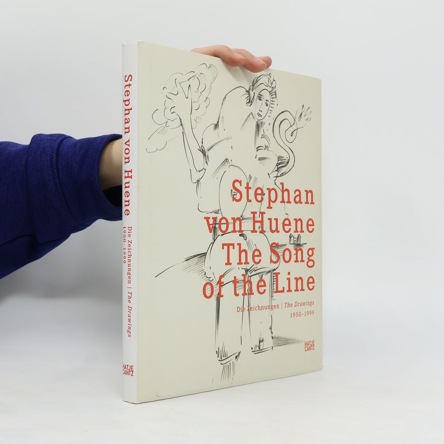 Petra Kipphoff Stephan von Huene. The song of the line