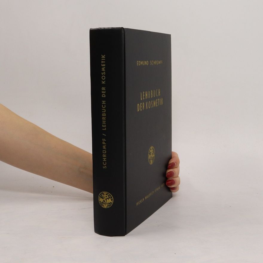 Edmund Schrümpf Lehrbuch der Kosmetik