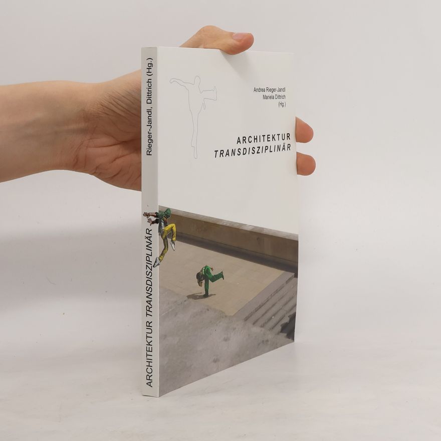 Andrea Rieger Jandl Architektur transdisziplinär