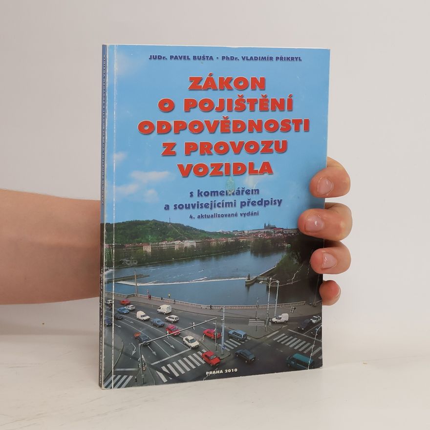 Vladimír Přikryl Zákon o pojištění odpovědnosti z provozu vozidla. s komentářem a souvisejícími předpisy