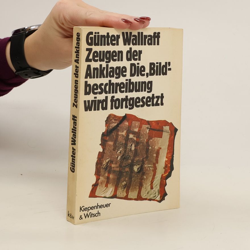 Günter Wallraff Zeugen der Anklage. Die Bildbeschreibung wird fortgesetzt
