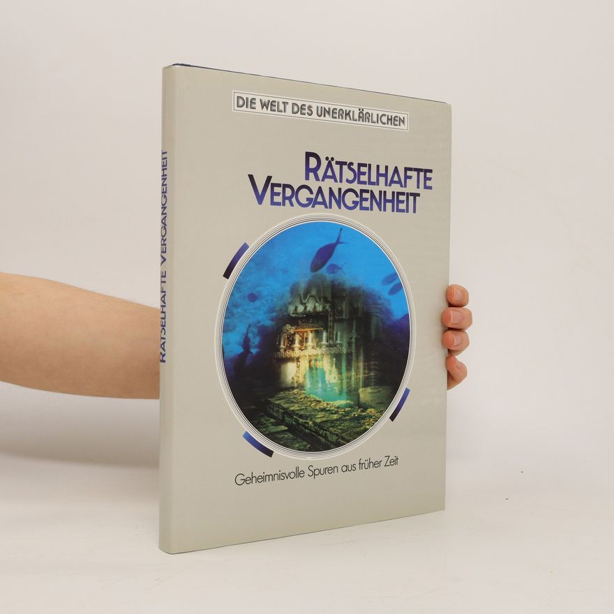 Autorenkollektiv Rätselhafte Vergangenheit