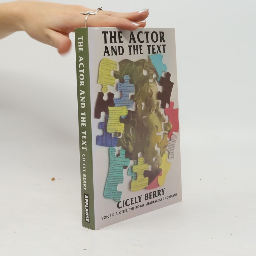 Cicely Berry The Actor and the Text