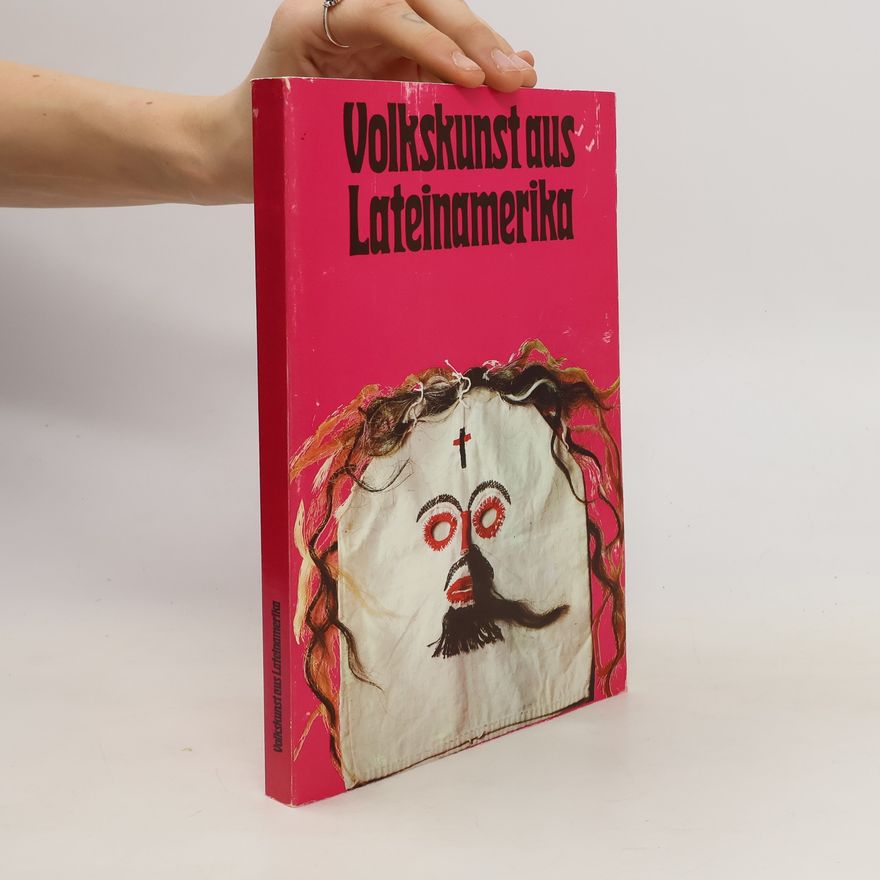 Autorenkollektiv Volkskunst aus Lateinamerika