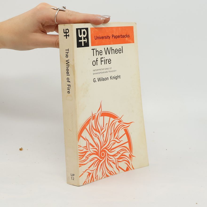 Knight Wilson The Wheel of Fire