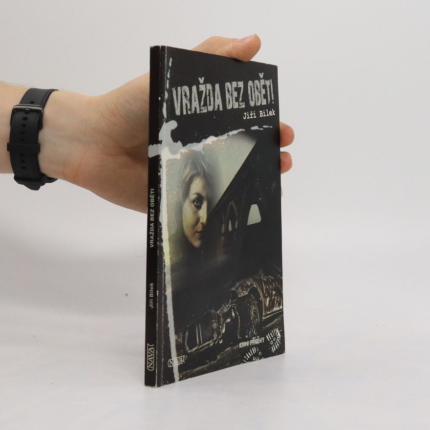 Jiří Bílek Vražda bez oběti