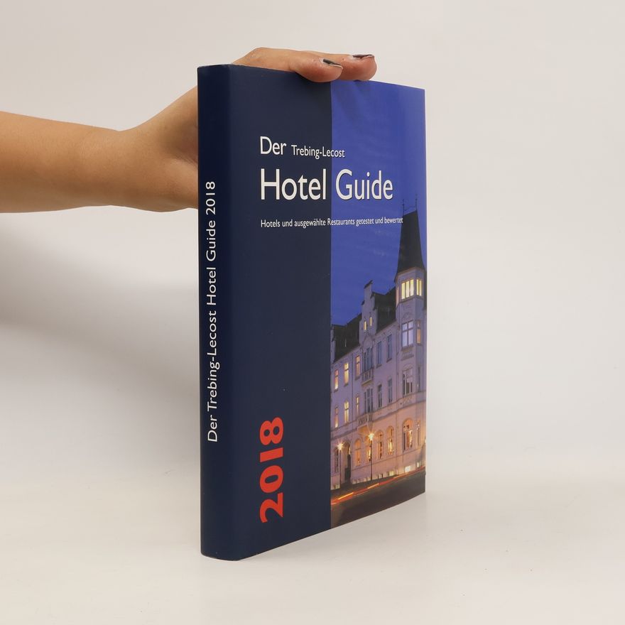 Olaf Trebing-Lecost Der Trebing-Lecost Hotel Guide 2018
