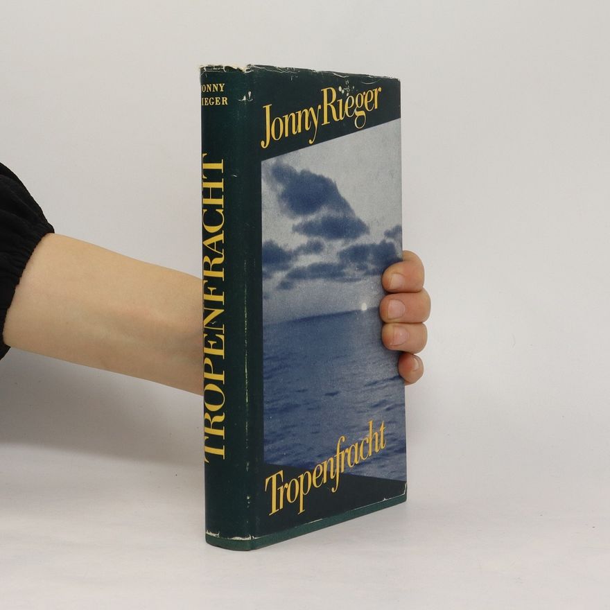 Jonny Rieger Tropenfracht