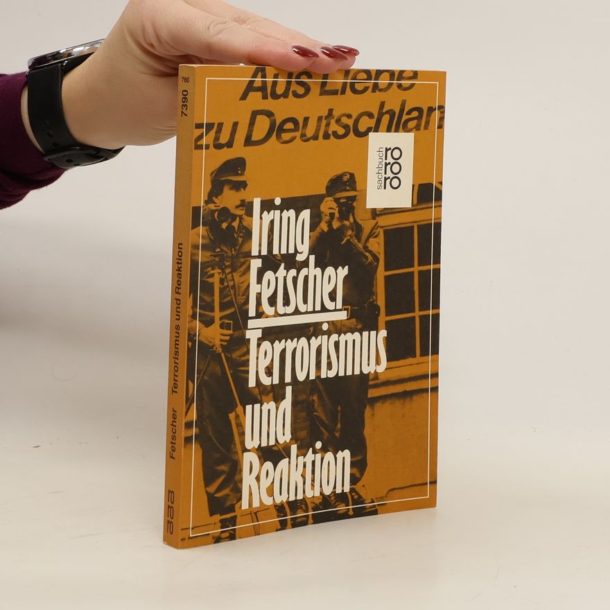Iring Fetscher Terrorismus und Reaktion