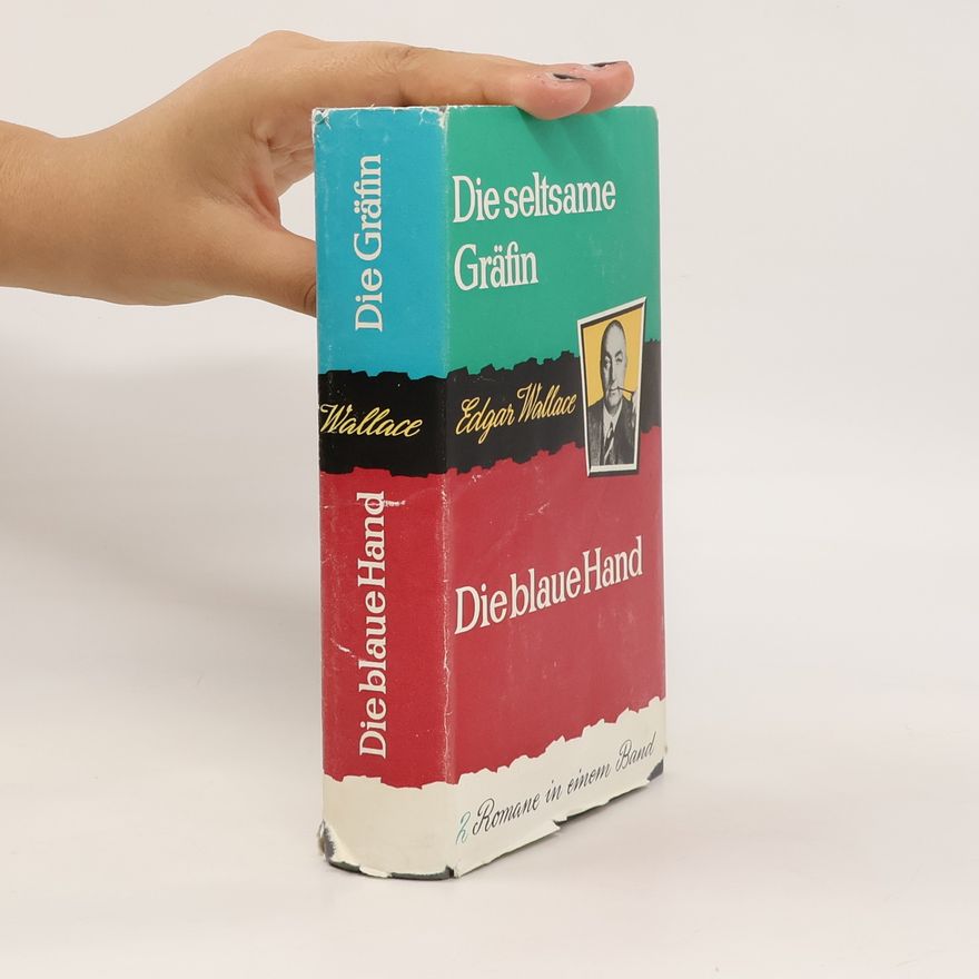 Edgar Wallace Die seltsame Gräfin. Die blaue Hand