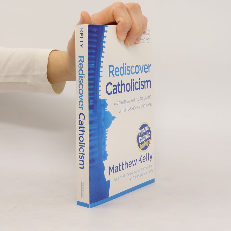 Matthew Kelly Rediscover Catholicism