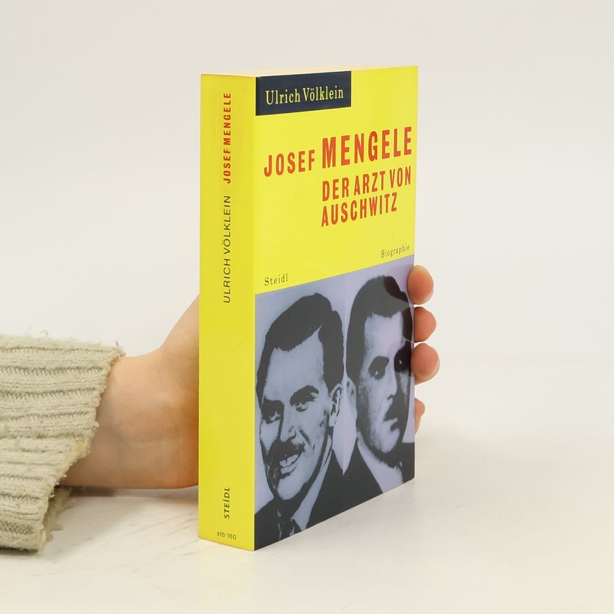 Ulrich Völklein Josef Mengele - der Arzt von Auschwitz