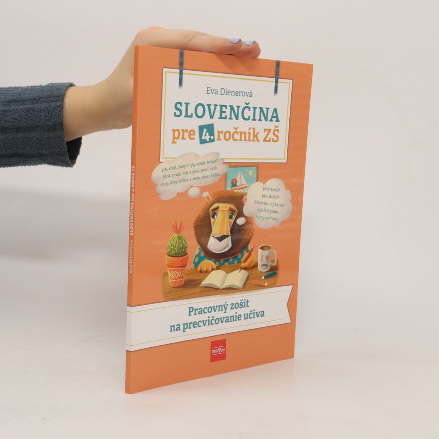 Dienerová Eva Slovenčina pre 4. ročník ZŠ: Pracovný zošit na precvičovanie učiva