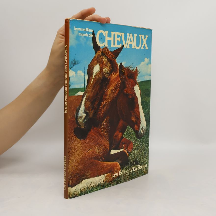 Autorenkollektiv Le merveilleux monde des chevaux