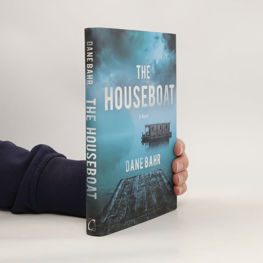 Dane Bahr The Houseboat