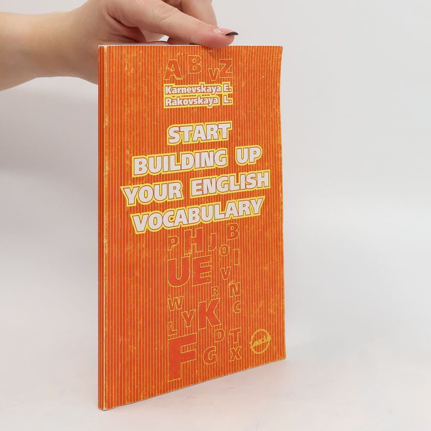 Various authors Start Building Up Your English Vocabulary