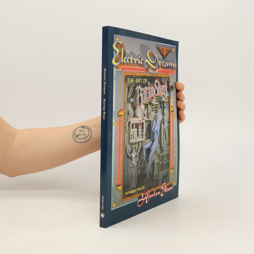 Autorenkollektiv Electric Dreams. The Art of Barclay Shaw