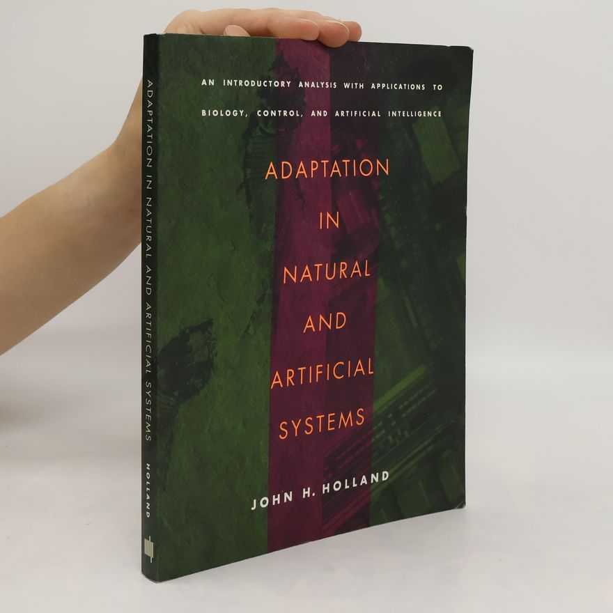 John Henry Holland Adaptation in Natural and Artificial Systems