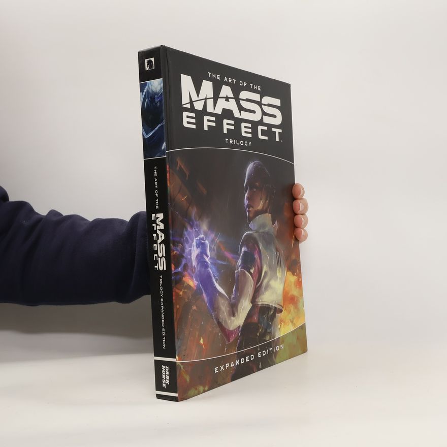 BioWare The Art of the Mass Effect Trilogy: Expanded Edition
