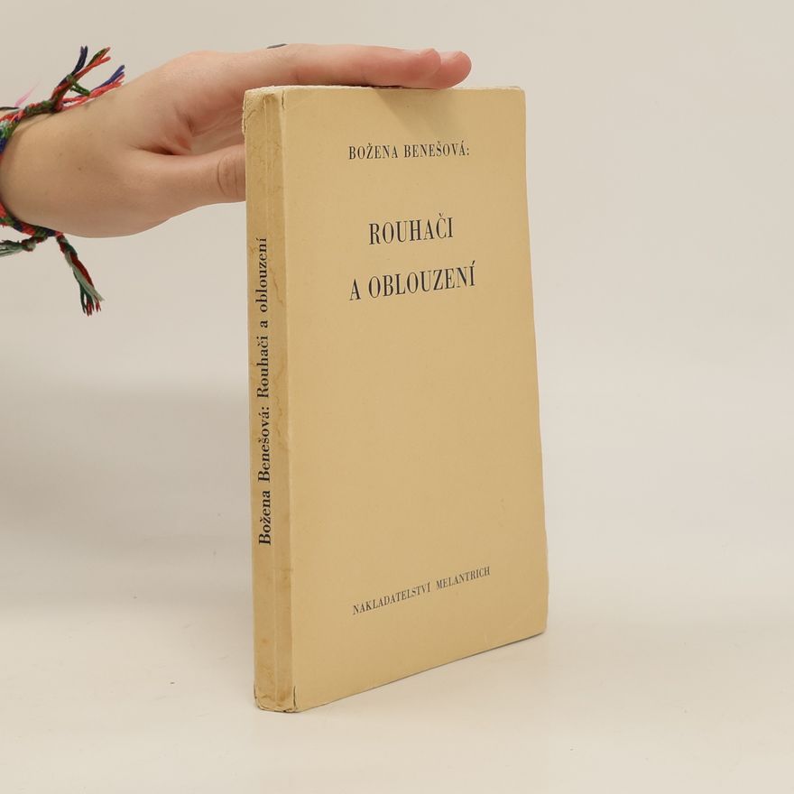 Božena Benešová Rouhači a oblouzení