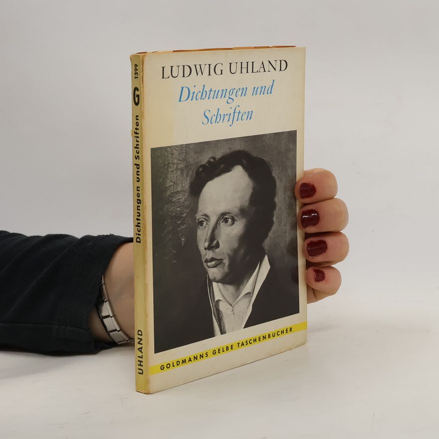 Ludwig Uhland Dichtungen und Schriften