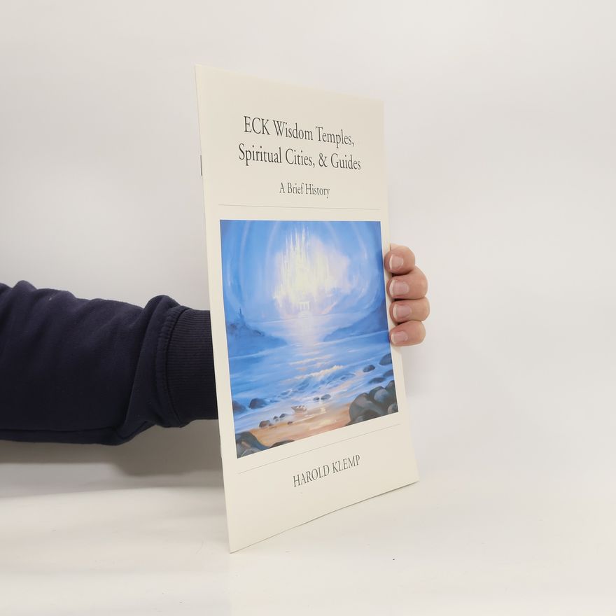 Harold Klemp ECK Wisdom Temples, Spiritual Cities & Guides. A Brief History