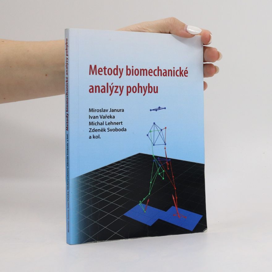 Collectif d'auteurs Metody biomechanické analýzy pohybu