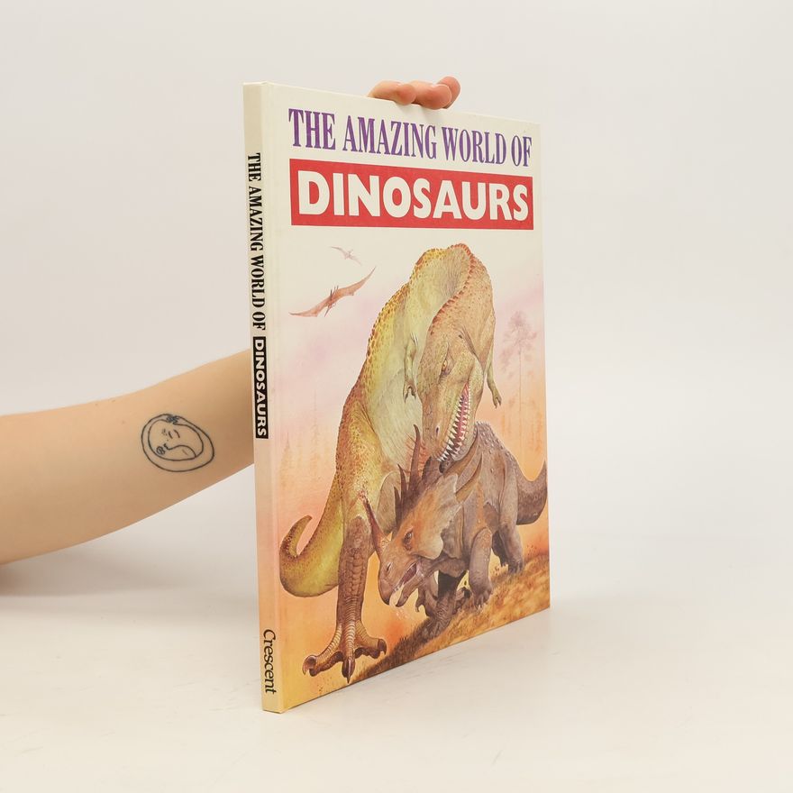 T. Riley The Amazing World of Dinosaurs