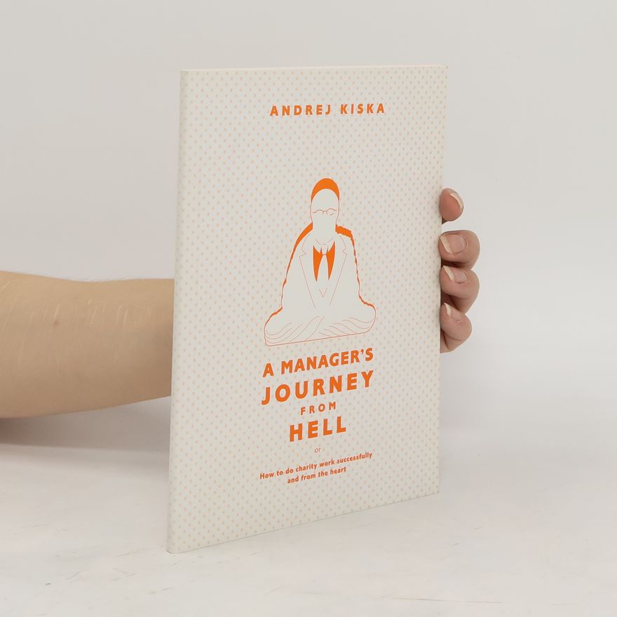 Andrej Kiska A manager's journey from hell