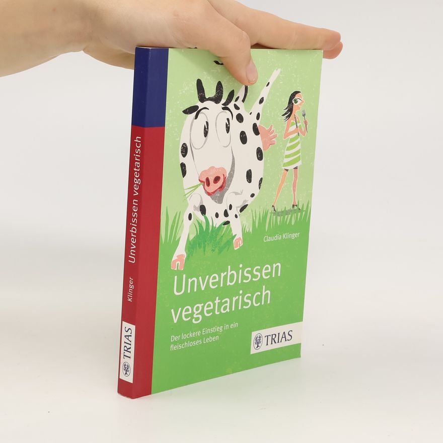 Claudia Klinger Unverbissen vegetarisch