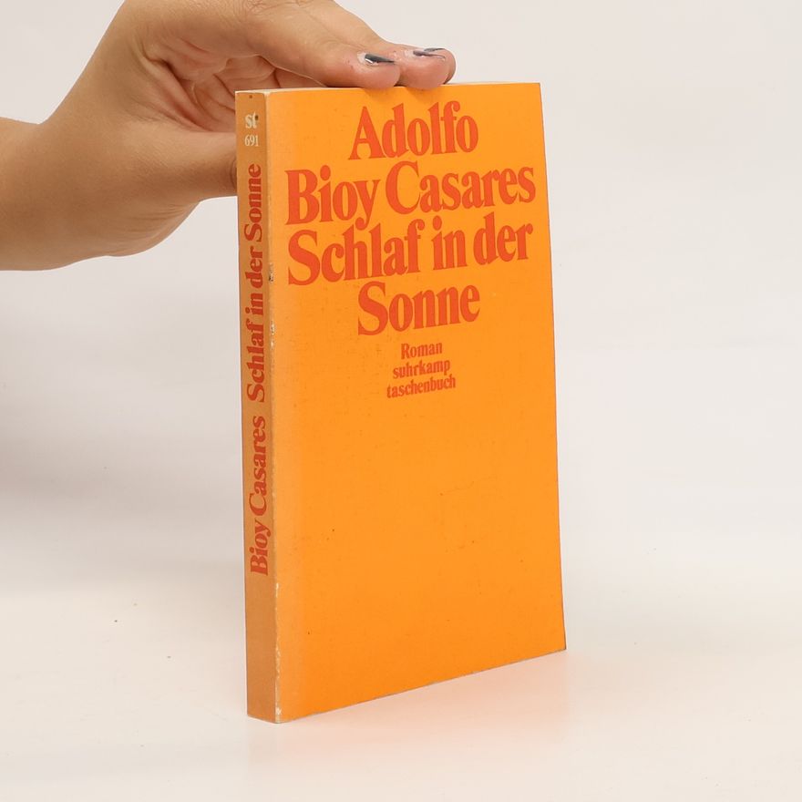 Adolfo Bioy Casares Schlaf in der Sonne