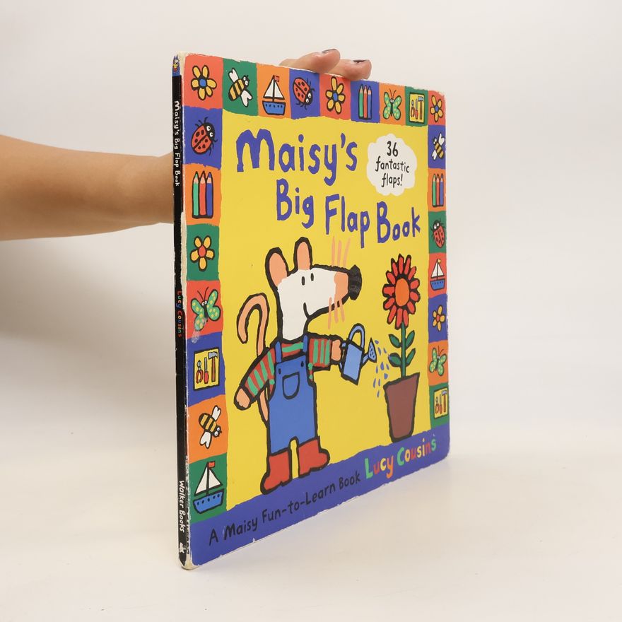 Lucy Cousins Maisy's Big Flap Book