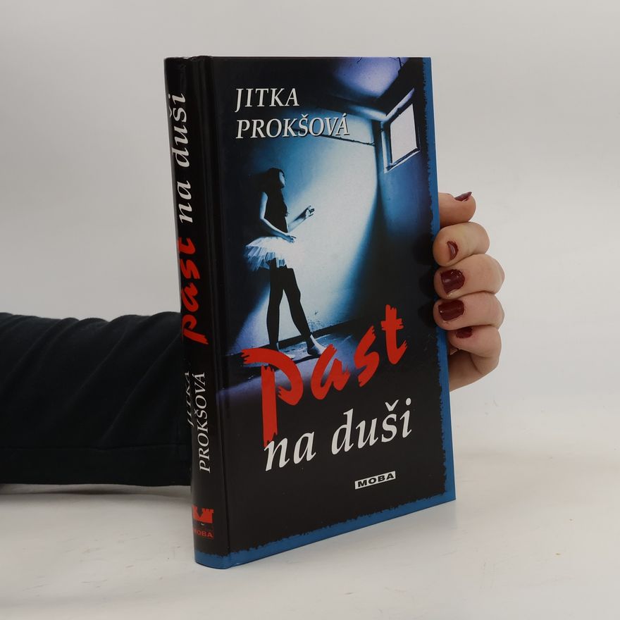 Jitka Prokšová Past na duši