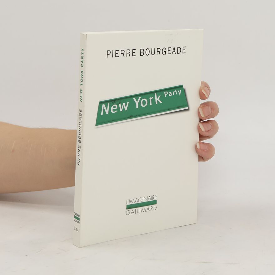Pierre Bourgeade New York Party