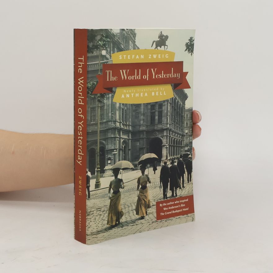 Stefan Zweig The World of Yesterday