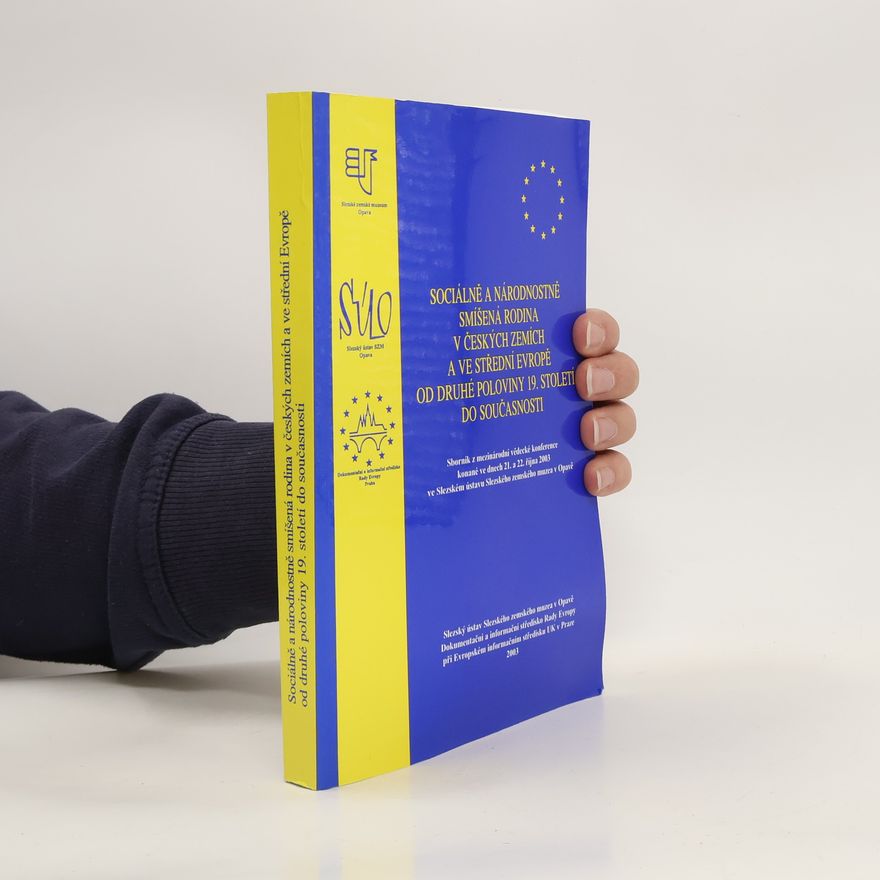 kolektiv Sociálně a národnostně smíšená rodina v industriální a postindustriální společnosti v českých zemích a ve střední Evropě od druhé poloviny 19. století do současnosti