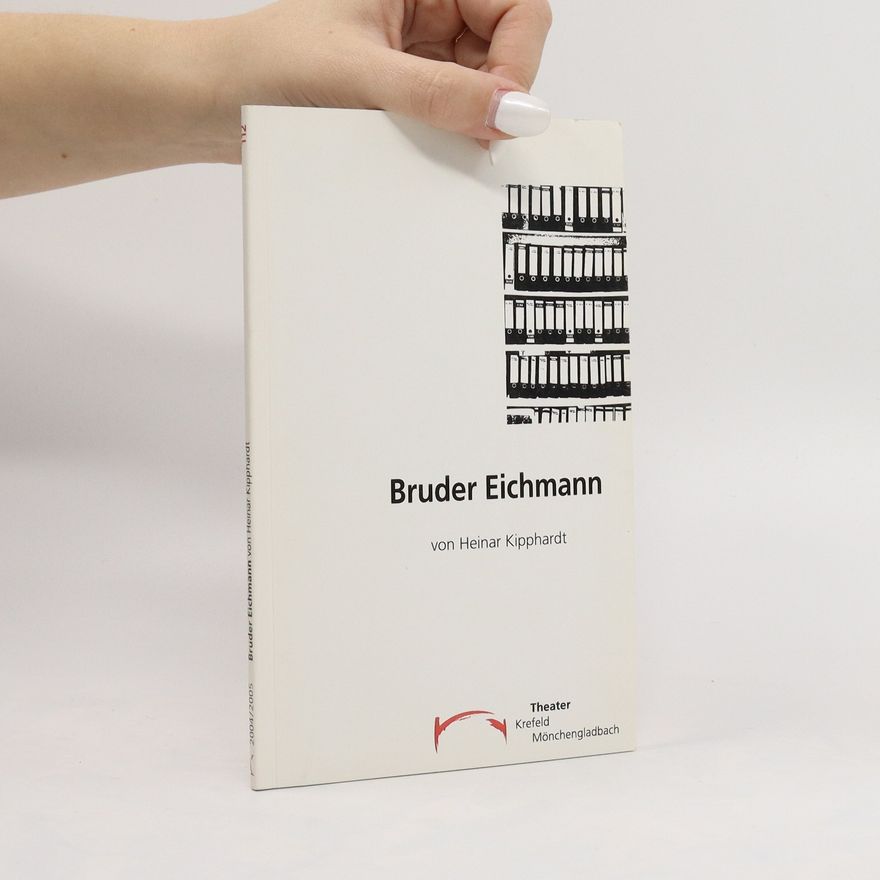 Heinar Kipphardt Bruder Eichmann