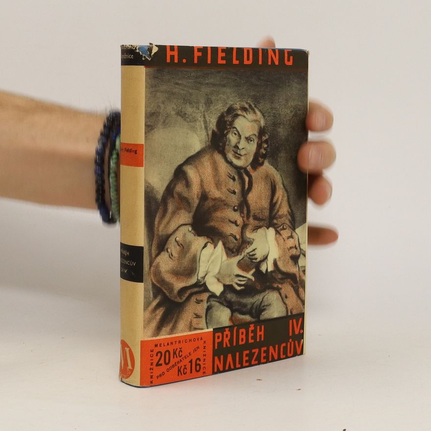 Henry Fielding Příběh nalezencův IV