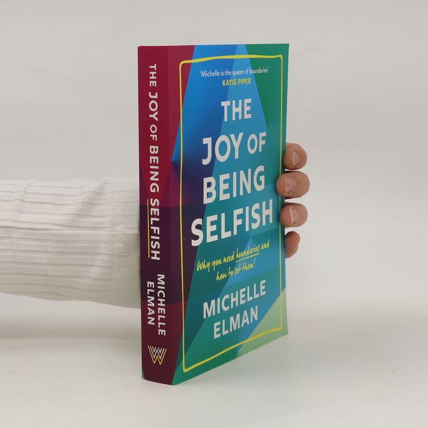 Michelle Elman The Joy of Being Selfish