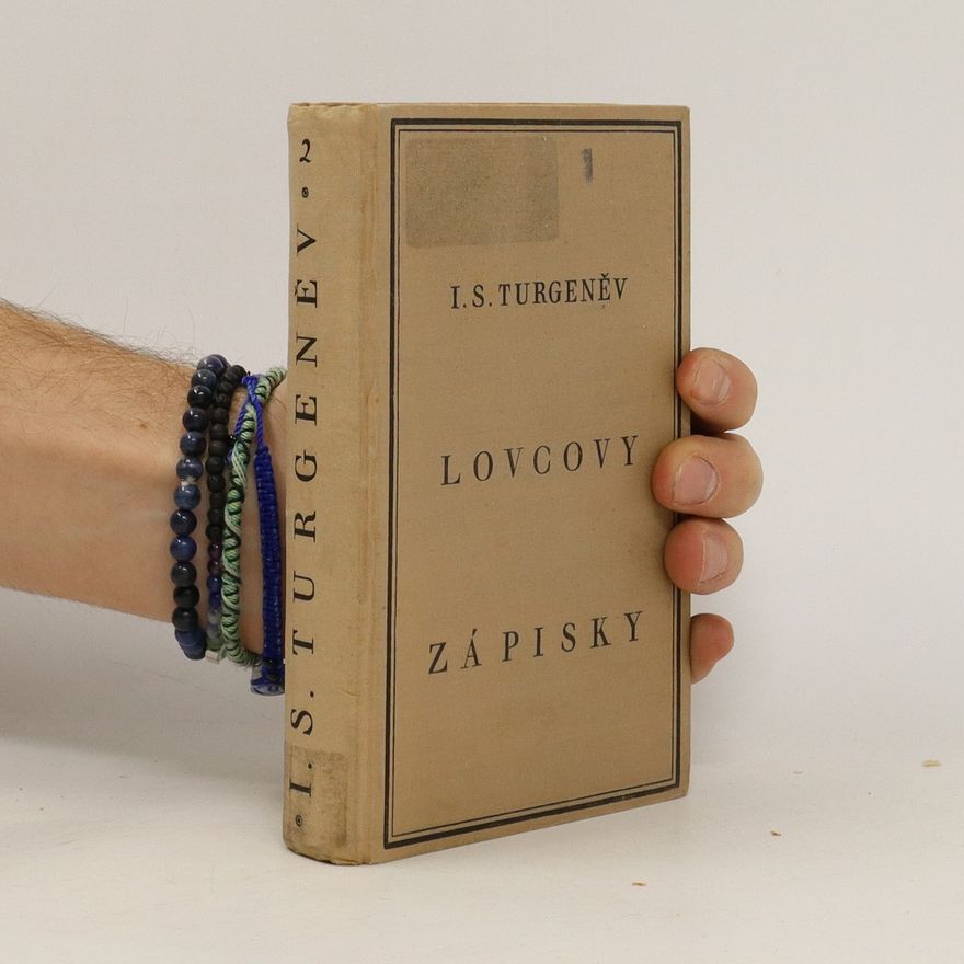 Ivan Sergejevič Turgenev Lovcovy zápisky