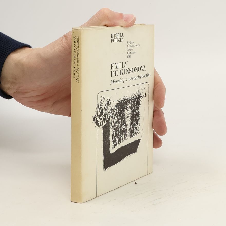 Emily Dickinson Monológ s nesmrteľnosťou