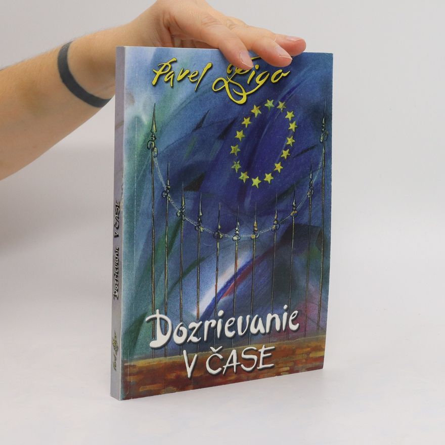 Pavel Žigo Dozrievanie v čase