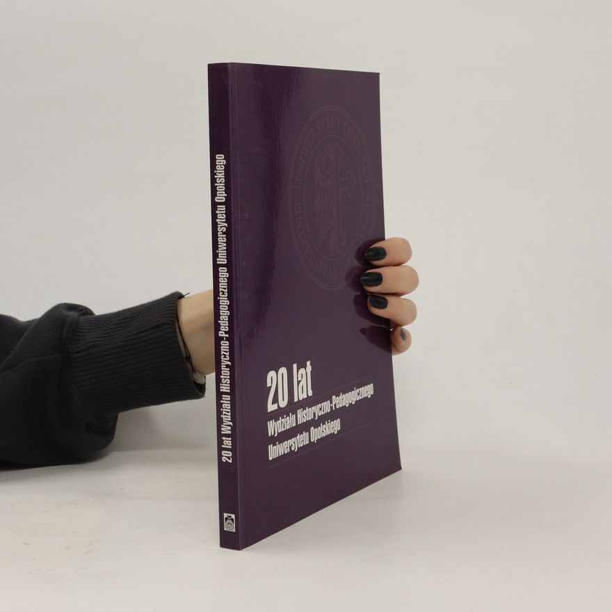 Autorenkollektiv 20 lat Wydziału Historyczno-Pedagogicznego Uniwersytetu Opolskiego